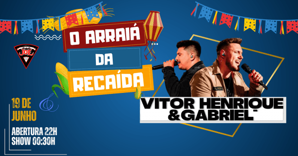 Imagem do evento Arraiá da Recaída - Vitor Henrique & Gabriel