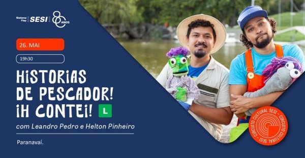Imagem do evento Histórias de Pescador | Circuito Cultural Sesi | Paranavaí