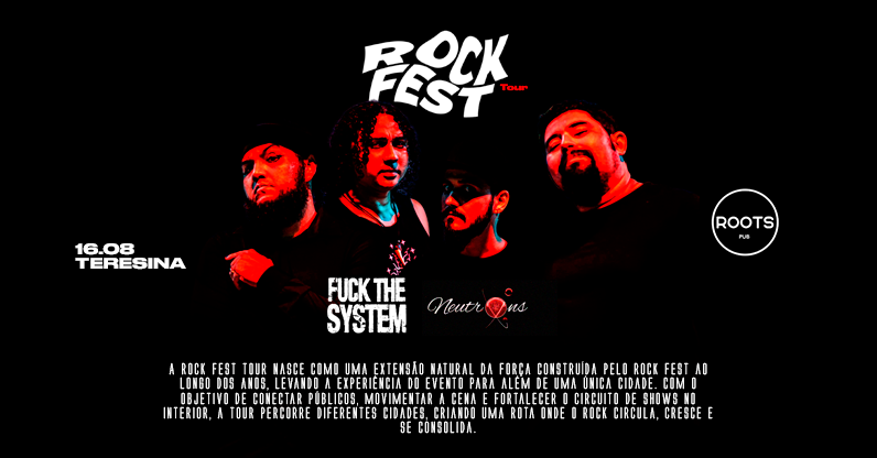 Fuck The System - 16 de Agosto - Teresina - Roots Pub - Teresina, PI