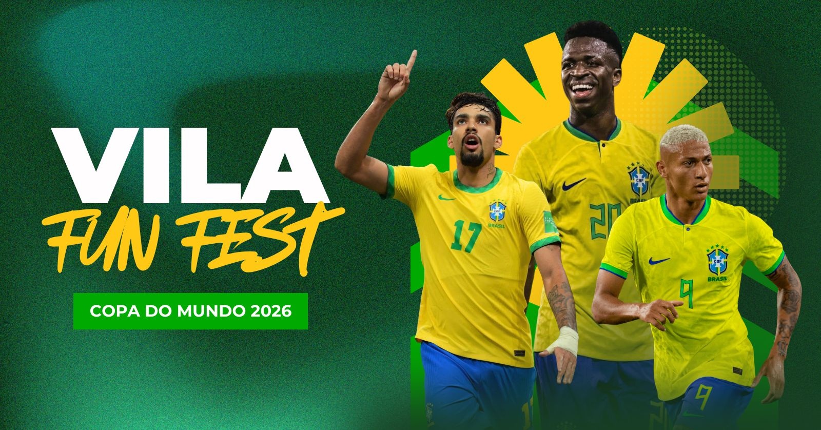 VILA FUN FEST | COPA DO MUNDO 2026 - 13/06 - Brasil x Marrocos - Atibaia, SP