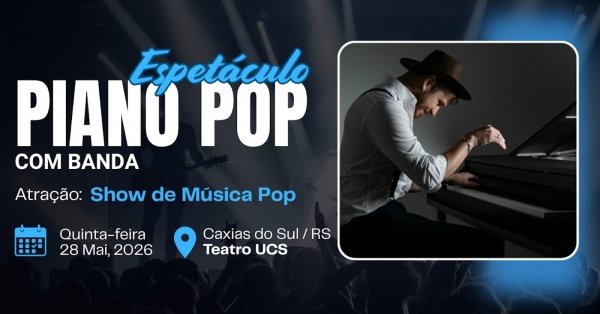 Imagem do evento PIANO POP e BANDA - Caxias do Sul / RS