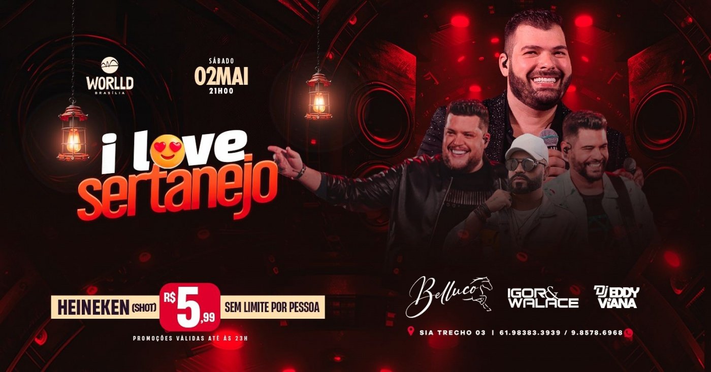 I LOVE SERTANEJO | Worlld Brasília em Brasília - Sympla