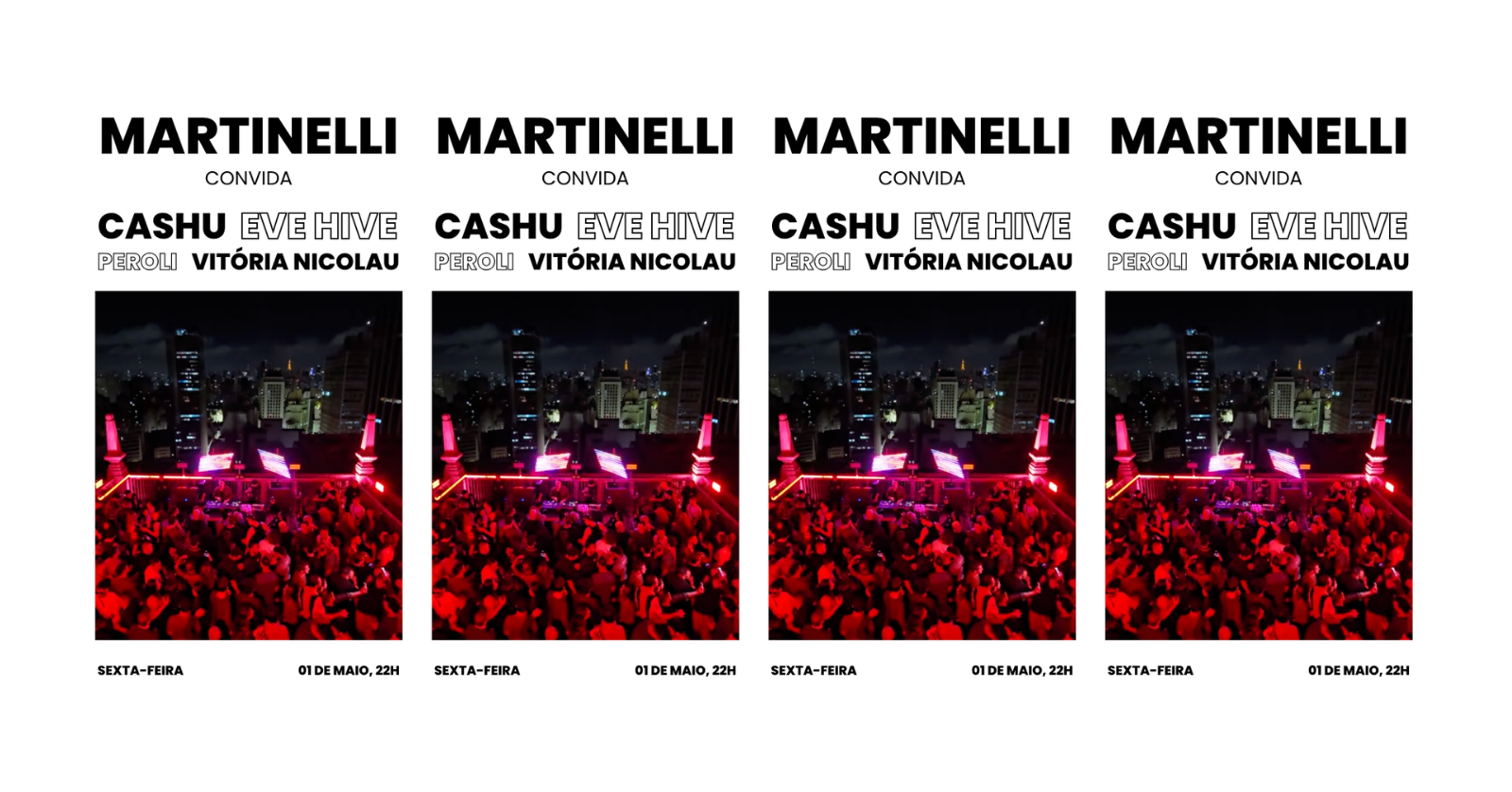 MARTINELLI convida CASHU + EVEHIVE + VITORIA NICOLAU + PEROLI | 01.05