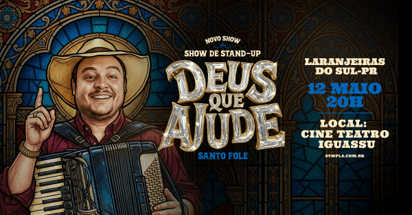 Imagem do evento Santo Fole em Laranjeiras do Sul - Novo Show "Deus Que Ajude"