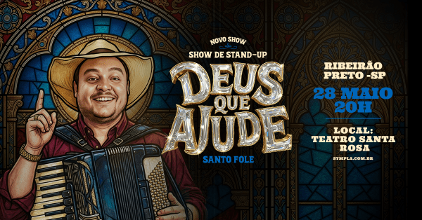 Imagem do evento Santo Fole em Ribeirão Preto/SP - Novo Show "Deus que Ajude"