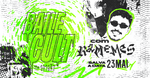 Imagem do evento BAILE CULT | 23/MAI