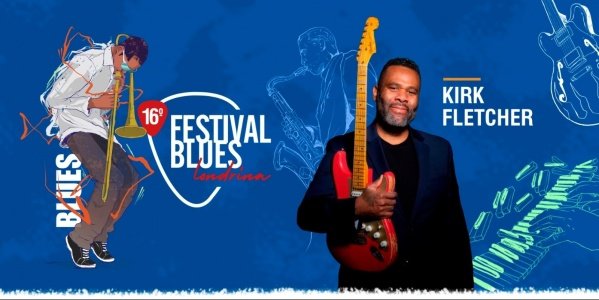 Imagem do evento 16º FESTIVAL BLUES DE LONDRINA SHOW KIRK FLETCHER -Los Angeles - SEXTA 29 DE MAIO EMPORIO GUIMARÁES