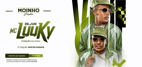 Imagem do evento MOINHO GARDEN - MC LUUKY