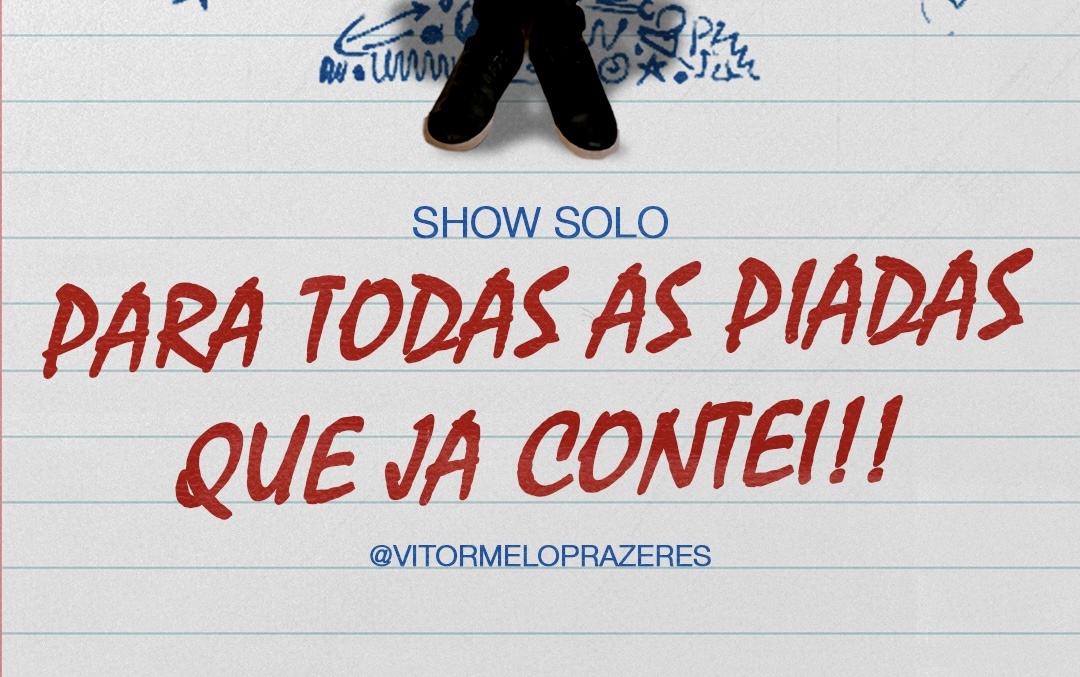 Imagem da fonte — Show solo de Stand Up: PARA TODAS AS PIADAS QUE JÁ CONTEI! Vítor Melo