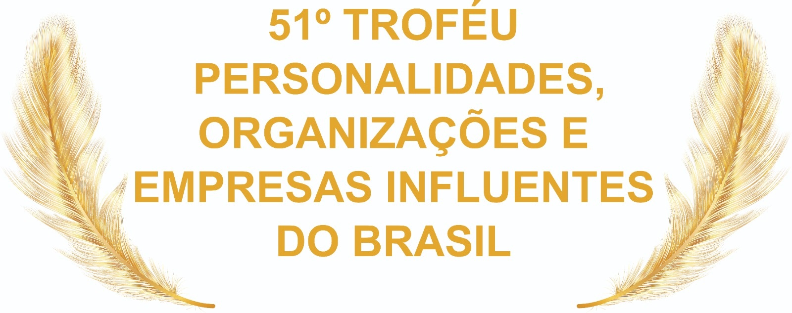 51º Troféu Personalidades, Organizações e empresas Influentes do Brasil - Belo Horizonte, MG