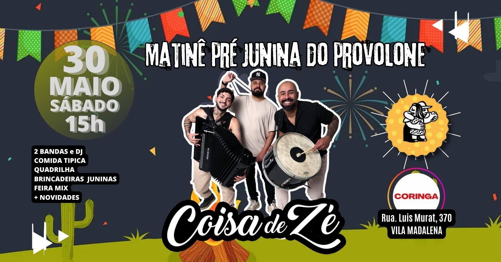 MATINÊ PRÉ JUNINA DO PROVOLONE - COISA DE ZÉ - Coringa