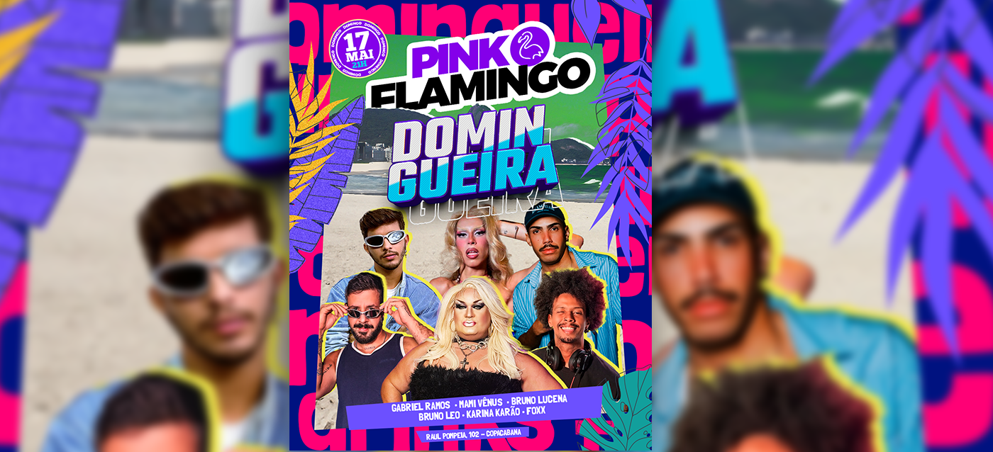 Pink Flamingo |Domingueira  - 17 de maio - 21h 