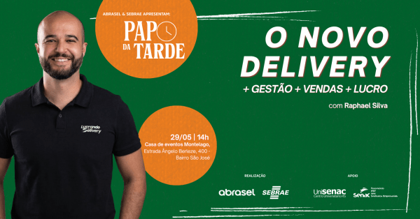 Imagem do evento ABRASEL & SEBRAE | 29/05 | Raphael Silva: O Novo Delivery