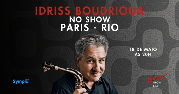 Idriss Boudrioua no show “Paris-Rio”