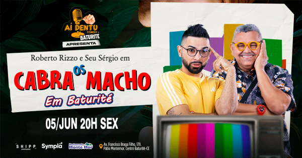 Imagem do evento Os Cabra Macho com Roberto Rizzo e Seu Sérgio em Baturité-CE 05/Junho 20H