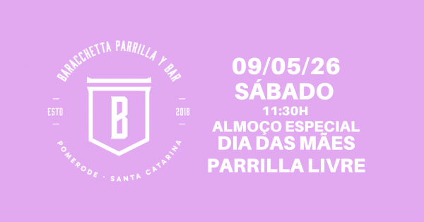 Imagem do evento 09/05 - SÁBADO ALMOÇO DAS MÃES - PARRILLA LIVRE