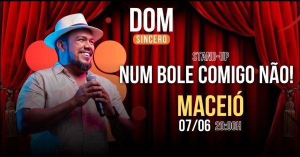 Imagem do evento NUM BOLE COMIGO NÃO MACEIÓ