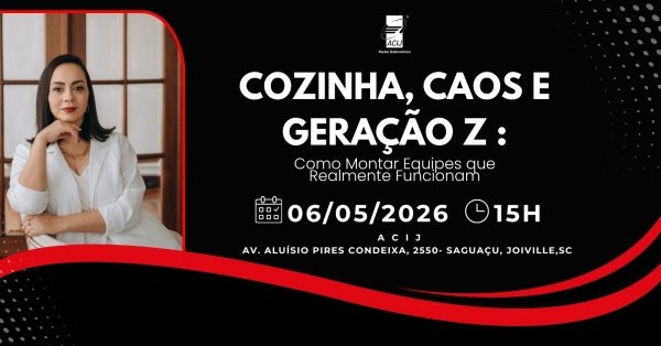 Imagem do evento Cozinha, Caos e Geração Z: Como montar equipes que realmente funcionam