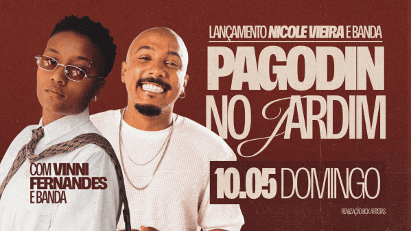 Imagem do evento Pagodin no Jardim | Lançamento Nicole Vieira e Banda + Vinni Fernandes e Banda