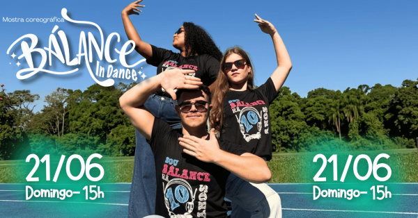 Imagem do evento MOSTRA COREOGRÁFICA 2026 | DOMINGO 15H | 21 DE JUNHO DE 2026