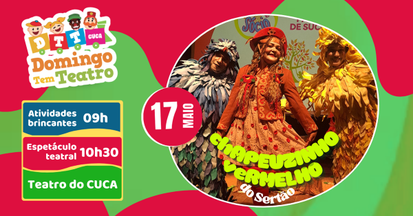 Imagem do evento CHAPEUZINHO VERMELHO, UMA AVENTURA INÉDITA E INESQUECÍVEL NO DOMINGO TEM TEATRO