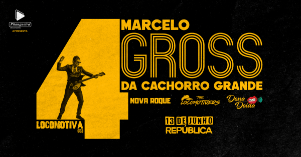 Imagem do evento 4 Anos da Locomotiva 653 com Marcelo Gross da Cachorro Grande