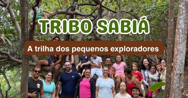 Imagem do evento Tribo Sabiá: A trilha dos pequenos exploradores