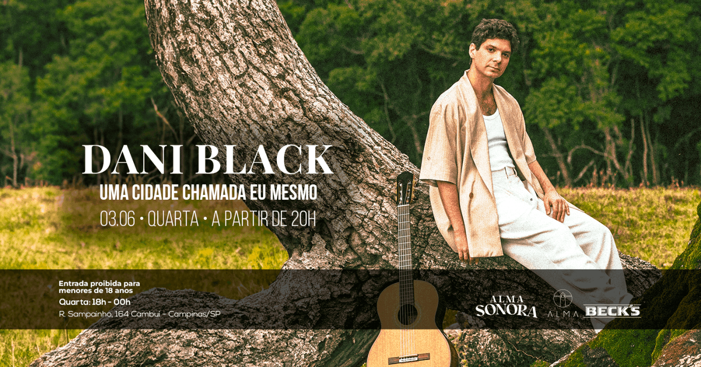 DANI BLACK NO ALMA CAMPINAS | 03.06