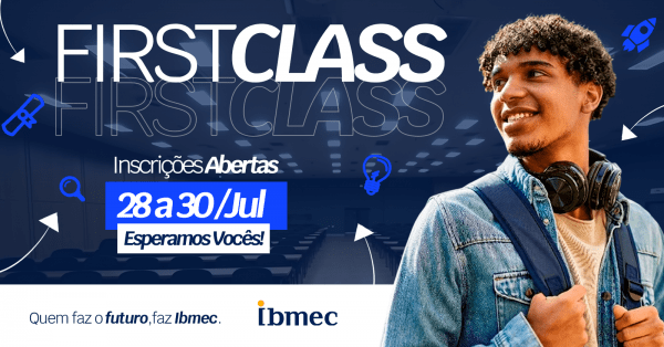 Imagem do evento IBMEC FIRST CLASS - BRASÍLIA