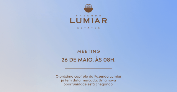 Imagem do evento Meeting Fazenda Lumiar Estates - Sousa Andrade Urbanismo | Sobrado Urbanismo