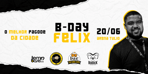 Imagem do evento BDAY FELIX 5ª EDIÇÃO