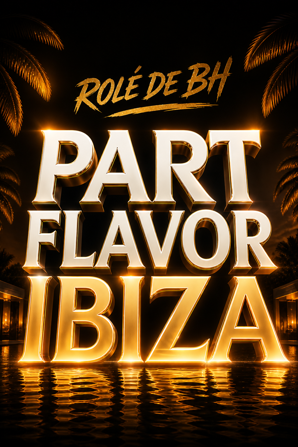 PARTY FLAVOR IBIZA ( Rolesdebh) - Belo Horizonte, MG
