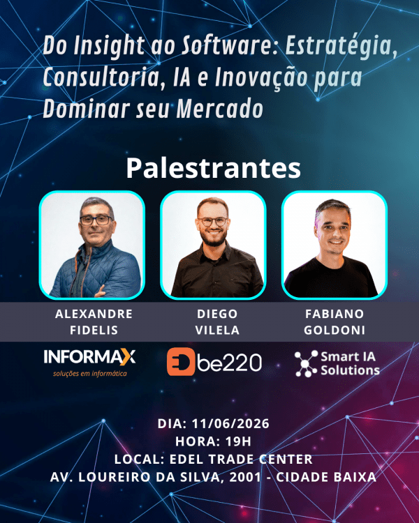 Imagem do evento Do Insight ao Software: Estratégia, Consultoria, IA e Inovação para Dominar seu Mercado