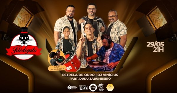 Imagem do evento Estrela de Ouro + Dudu Zabumba e DJ Vinícius no FiléDiGato