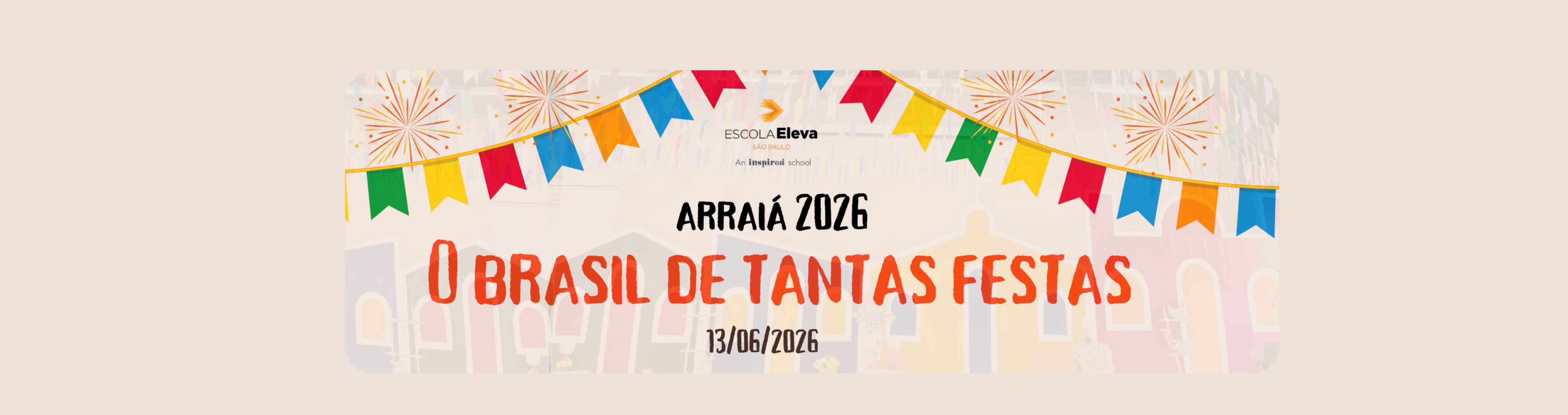 Festa Junina Escola Eleva São Paulo - São Paulo, SP