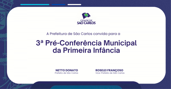 Imagem do evento 3ª Pré-Conferência Municipal da Primeira Infância - São Carlos/SP