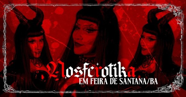 Imagem do evento Nosferotika em Feira de Santana / BA