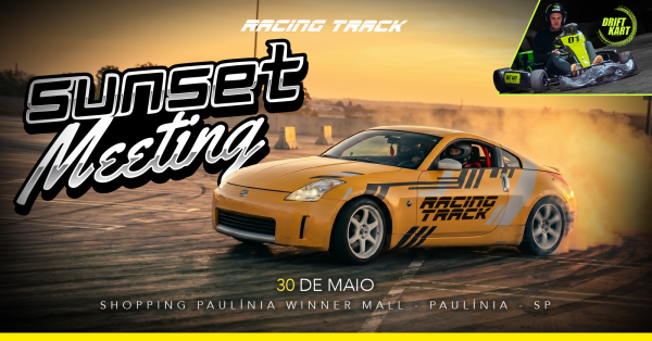Imagem do evento Carona Radical & Drift Kart - Sunset Metting (30/05)