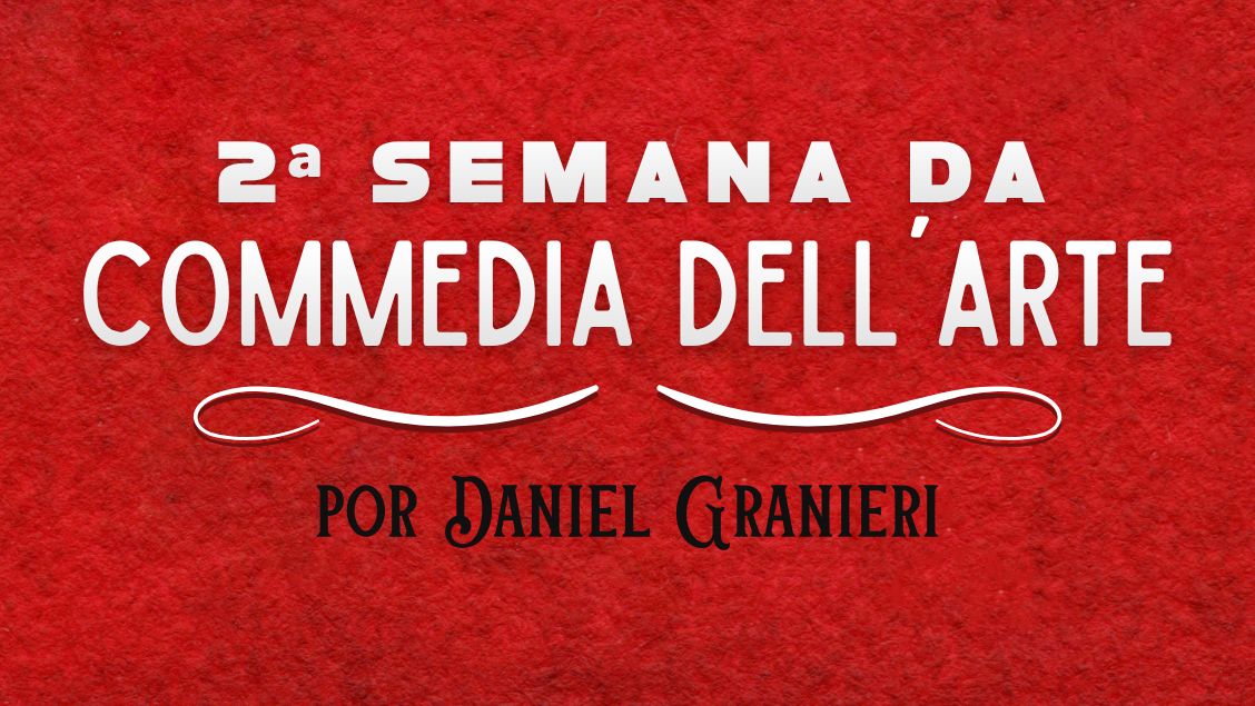 2ª Semana da Commedia Dell'Arte