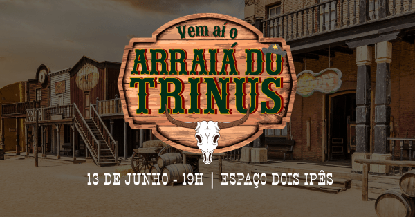 Imagem do evento Arraiá do Trinus 2026