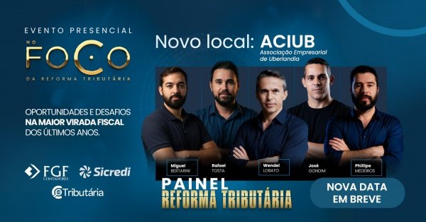Imagem do evento PAINEL NO FOCO DA REFORMA TRIBUTÁRIA