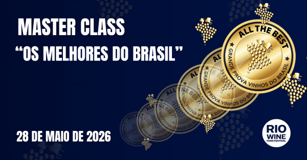Imagem do evento MASTER CLASS - OS MELHORES DO BRASIL| RIO WINE AND FOOD FESTIVAL 13ª Edição