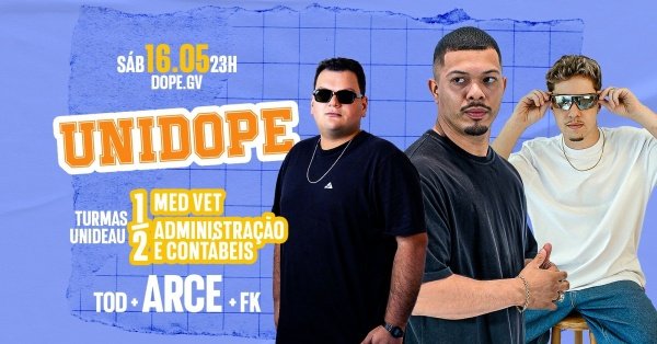 Imagem do evento UNIDOPE 1/2 CURSO / Arce + Tod + FK 