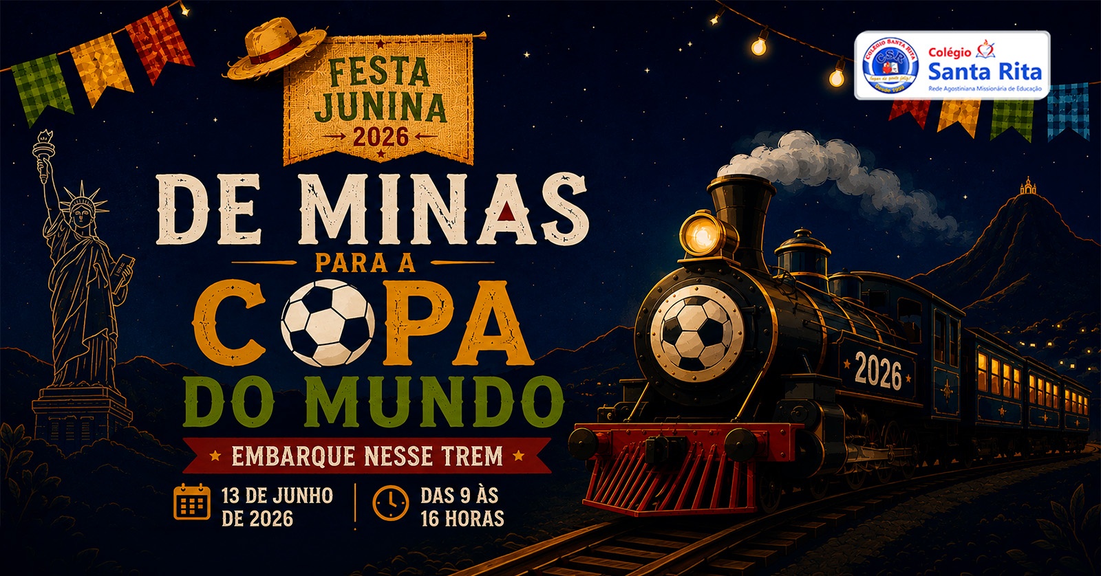 Festa Junina Colégio Santa Rita de Cássia "De Minas para a Copa do Mundo: embarque nesse trem!" - Belo Horizonte, MG