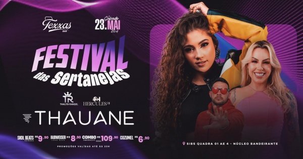 Imagem do evento TEXXAS BAR | THAUANE - SÁBADO | FESTIVAL DAS SERTANEJAS - THALITA RANGEL + DJ HERCULES