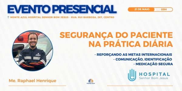 Imagem do evento EVENTO INTERNO | SEGURANÇA DO PACIENTE | HOSPITAL BOM JESUS