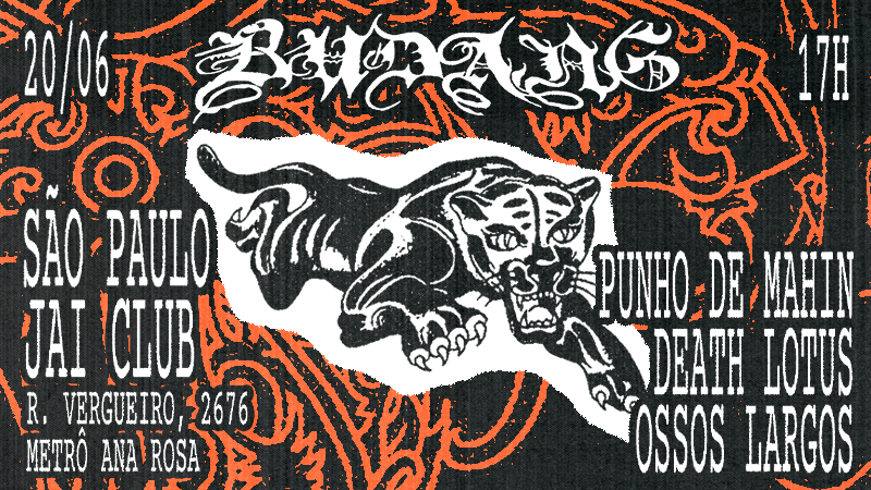 BUDANG, PUNHO DE MAHIN, DEATH LOTUS e OSSOS LARGOS na JAI CLUB