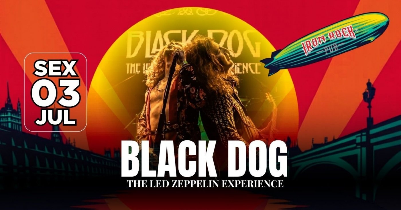 IRON ROCK - BLACK DOG The Led Zeppelin Experience em Contagem - Sympla
