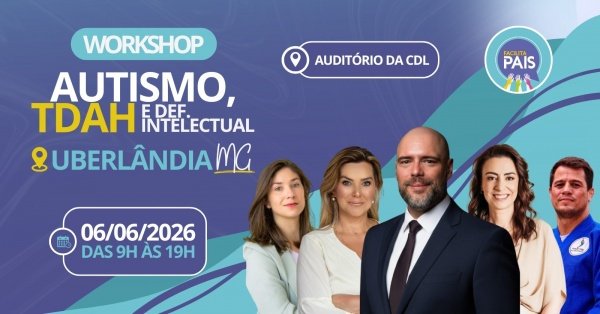 Imagem do evento Workshop Autismo - TDAH - Def. Intelectual em Uberlândia, MG