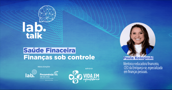 Imagem do evento Lab Talk | Saúde Financeira: finanças sob controle